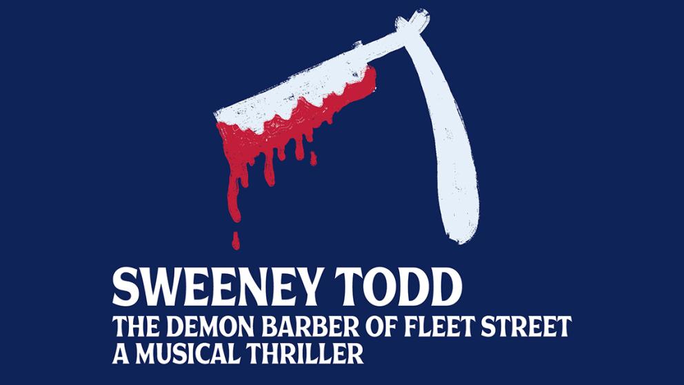illustration of a razor blade with blood on it. Lettering reads Sweeney Todd: the Demon Barber of Fleet Street a Musical Thriller